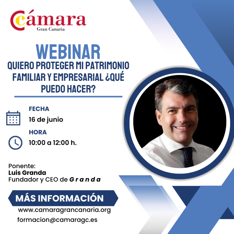 WEBINAR QUIERO PROTEGER MI PATRIMONIO FAMILIAR Y EMPRESARIAL ¿QUÉ PUEDO HACER?