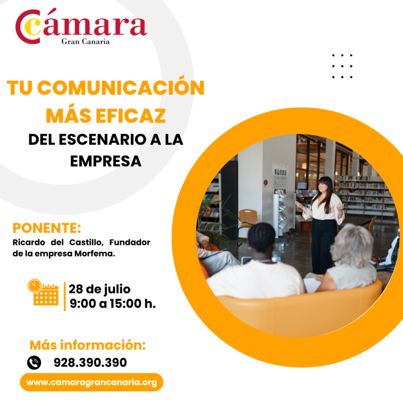 TU COMUNICACIÓN MÁS EFICAZ: DEL ESCENARIO A LA EMPRESA
